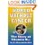 A World without Cancer: The Story of Vitamin B17