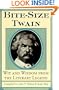 Bite-Size Twain: Wit and Wisdom from the Literary Legend