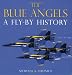 Image of The Blue Angels: A Fly-By History