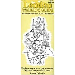 London Walking Guide: Where to Go, Where to Eat, What to Do (2nd Ed.) (Just Marvelous Walking Tours)