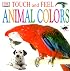 Touch and Feel: Animal Colors