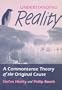 Understanding Reality: A Commonsense Theory of the Original Cause