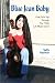 Blue Jean Baby: One Girl's Trip Through The 1960s L.A. Music Scene