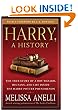 Harry, A History: The True Story of a Boy Wizard, His Fans, and Life Inside the Harry Potter Phenomenon