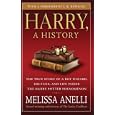 Harry, A History: The True Story of a Boy Wizard, His Fans, and Life Inside the Harry Potter Phenomenon