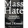 Mass Hate: The Global Rise of Genocide and Terror (Revised and Updated)