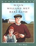 When Willard Met Babe Ruth