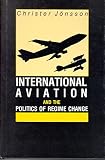 International aviation and the politics of regime change