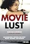 Movie Lust: Recommended Viewing for Every Mood, Moment, and Reason