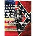Abe Lincoln Goes to Washington (1837-1865) (Reprint) (Paperback)