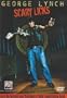 George Lynch - Scary Licks (DVD)