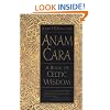 Anam Cara: A Book of Celtic Wisdom