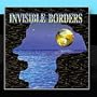 Invisible Borders