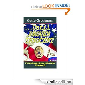 ...UNTIL PROVEN INNOCENT: Peter Sharp Legal Mystery #5 (Peter Sharp Legal Mysteries)