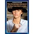 The Incredible Journey of Doctor Meg Laurel