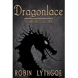 Dragonlace ~ Robin Lythgoe