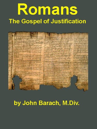 ROMANS: The Gospel of Justification