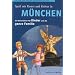 Spa� mit Kunst und Kultur in M�nchen. Ein Reisef�hrer f�r Kinder und die ganze Familie: Pollino und Pollina entdecken die Welt