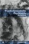 Psychodynamische Psychiatrie: Ein Lehrbuch