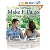 Make it Paleo: Over 200 Grain Free Recipes For Any Occasion