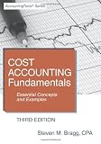 Cost Accounting Fundamentals: Essential Concepts and Examples (3rd Edition)