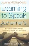 Learning to Speak Alzheimer's: A Groundbreaking Approach for Everyone Dealing with the Disease