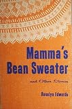 Mammas bean sweater,: And other stories
