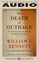 The Death of Outrage: Bill Clinton and the Assault on American Ideals