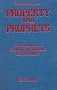 Property and Prophets: The Evolution of Economic Institutions and Ideologies