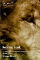 Reading Mark: A Literary and Theological Commentary on the Second Gospel (Reading the New Testament Series)
