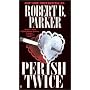 Perish Twice (Sunny Randall Novels)