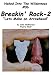 Breakin' Rock 2, Let's Make an Arrowhead DVD Cover