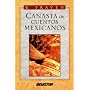 Canasta de Cuentos Mexicanos (Spanish Edition)