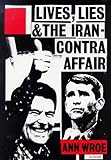 Lives, lies and the Iran-Contra affair