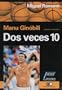 Manu Ginobili, dos veces diez (Spanish Edition)