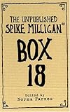 Box 18 : the unpublished Spike Milligan