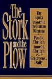 The Stork and the Plow: The Equity Answer to the Human Dilemma