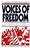 Voices of Freedom: An Oral History of the Civil Rights Movement from the 1950s Through the 1980s