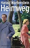 Heimweg: Roman - Harald Martenstein