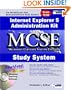 Internet Explorer 5 Administration Kit MCSE Study System