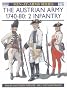 The Austrian Army, 1740-80: Infantry v.2: Infantry Vol 2 (Men-at-arms)