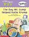 Word Family Tales -Ump: Day Mr. Grump Helped Katie Krump, The