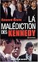 La Mal�diction des Kennedy
