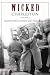 Wicked Charleston: Prostitutes, Politics and Prohibition
