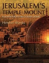 Jerusalem's Temple Mount: From Solomon to the Golden Dome