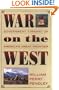War on the West: Government Tyranny on America's Great Frontier