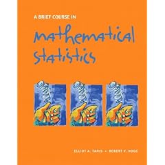 A Brief Course in Mathematical Statistics