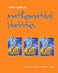 A Brief Course in Mathematical Statistics