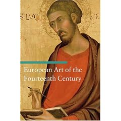 European Art of the Fourteenth Century (Art Through the Centuries)