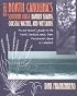 The Nature of North Carolina's Southern Coast: Barrier Islands, Coastal Waters, and Wetlands